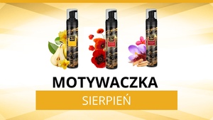 MOTYWACZKA na nowe NATURALNE PIANKI POD PRYSZNIC