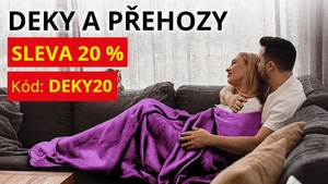 SLEVA 20 % na DEKY a PŘEHOZY SLEVA 20 % na DEKY a PŘEHOZY