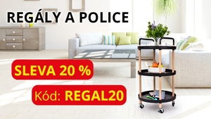 SLEVA 20 % na REGÁLY a POLICE