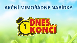 📣 POZOR, NEZAPOMEŇ VYUŽÍT AKCE!