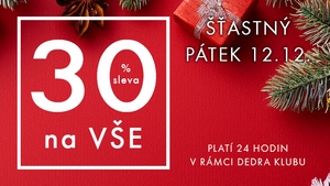 Slavíme šťastný pátek! Dnes 30% sleva na VŠE. Slavíme šťastný pátek! Dnes 30% sleva na VŠE.