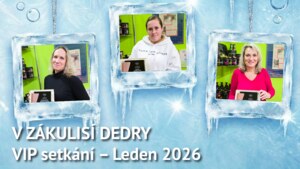 VIP Dedra Day v lednu: Komorní atmosféra a velká energie do roku 2026, část 2.